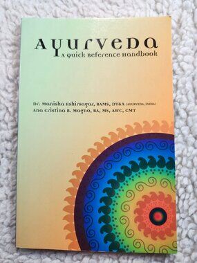 Ayurveda A Quick Reference Handbook Manisha Kshirsagar Paperback 2011 Lotus Pres